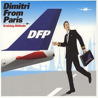 Dimitri From Paris - Cruising Attitude