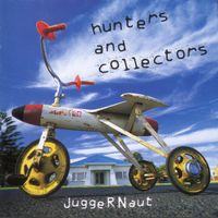 Hunters & Collectors - Juggernaut