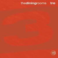The Dining Rooms - Tre