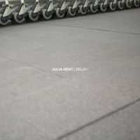 Julia Kent - Delay