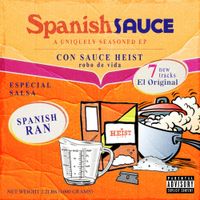 Spanish Ran & Sauce Heist - Spanish Sauce