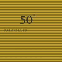 PainKiller - 50th Birthday Celebration, Vol. 12