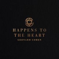 Leonard Cohen - Happens to the Heart