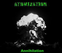 Atomization - Annihilation