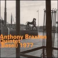 Anthony Braxton - Quintet (Basel) 1977
