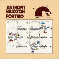 Anthony Braxton - For Trio