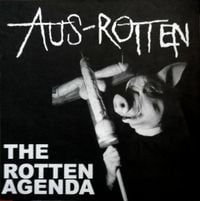 Aus-Rotten - The Rotten Agenda