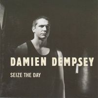 Damien Dempsey - Seize The Day