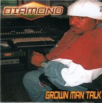 Diamond D - Grown Man Talk