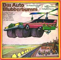 Dieter Süverkrüp & Wolfgang Dauner - Das Auto Blubberbumm (Ein Musical F&uuml;r Kinder)