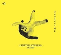 Limited Express (Has Gone?) - perfect ME