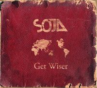 SOJA - Get Wiser