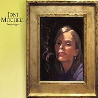 Joni Mitchell - Travelogue