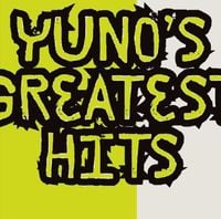 Yuno Miles - Yuno Greatest Hits - User Reviews - Album of The Year