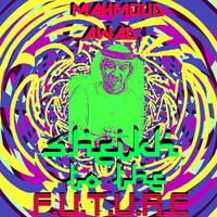 Mahmoud Awad - Sheikh to the F.U.T.U.R.E