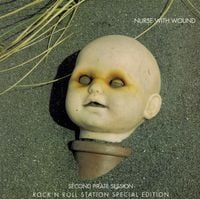 Nurse with Wound - Second Pirate Session: Rock 'n Roll Station Special Edition