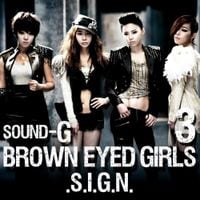 Brown Eyed Girls - Sound-G Sign