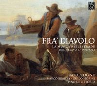 Accordone - Fra' Diavolo: La Musica nelle Strade del Regno di Napoli