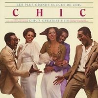 CHIC - Chic&rsquo;s Greatest Hits