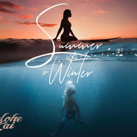 Kalohe Kai - Summer to Winter