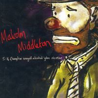 Malcolm Middleton - 5:14 Fluoxytine Seagull Alcohol John Nicotine