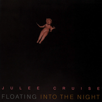 Julee Cruise - Floating into the Night