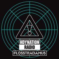 Flosstradamus - HDYNATION RADIO