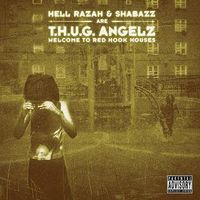 T.H.U.G. Angelz - Welcome to Red Hook Houses