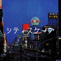 Night Tempo - Cityscape (Tokyo EP)