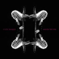 Nick Beggs - Words Fail Me