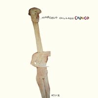 Marcelo Callado - Caduco