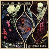 Sons Of Perdition - Gathered Blood