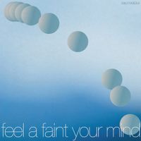 Sayonarablue - feel a faint your mind