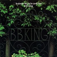 B.B. King - To Know You Is to Love You