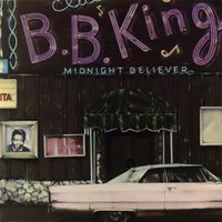B.B. King - Midnight Believer