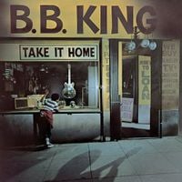 B.B. King - Take It Home