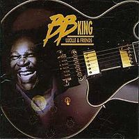 B.B. King - Lucille & Friends