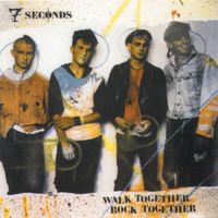7 Seconds - Walk Together, Rock Together