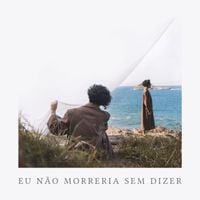 Tro&aacute;! - Eu N&atilde;o Morreria Sem Dizer
