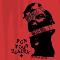 For Your Health - nosebleeds