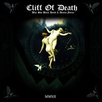 Blue Sky Black Death & Deniro Farrar - Cliff Of Death