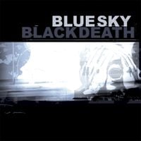 Blue Sky Black Death - A Heap Of Broken Images