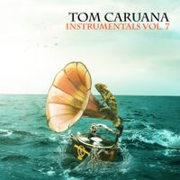 Tom Caruana - Instrumentals, Vol. 7