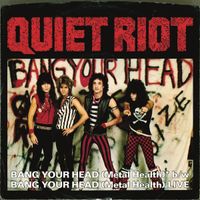 Quiet Riot - Bang Your Head (Metal Health)