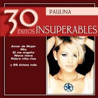 Paulina Rubio - 30 Exitos Insuperables