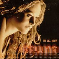 Paulina Rubio - Tal Vez, Quiz&aacute;