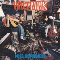 Walt Mink - Miss Happiness