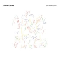 Office Culture - A Life of Crime