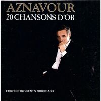 Charles Aznavour - 20 chansons d'or