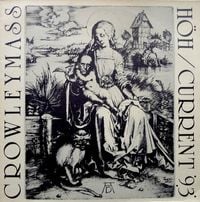 H&Ouml;H / Current 93 - Crowleymass